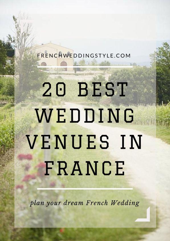 20 Best Wedding Venues in France