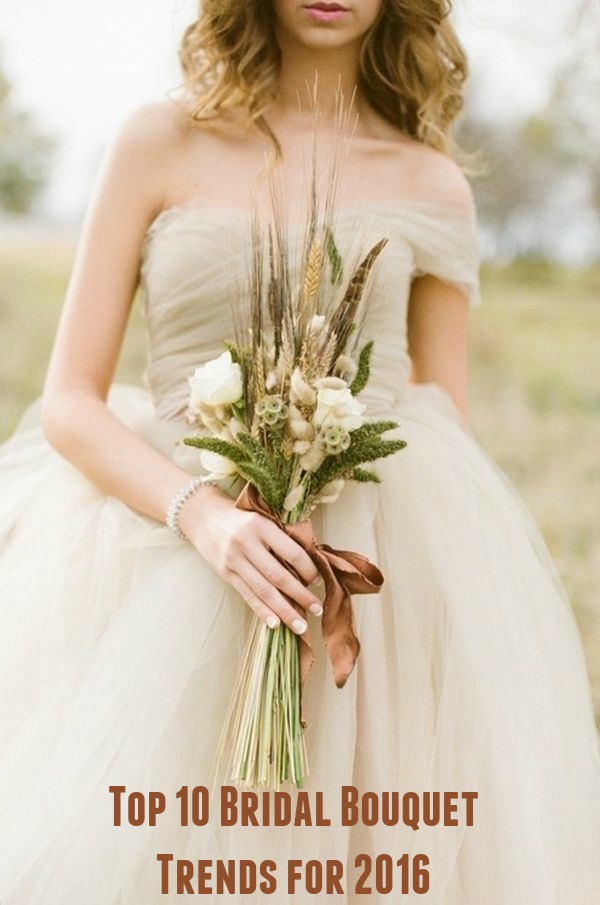 Top 10 Bridal Bouquet Trends for 2016