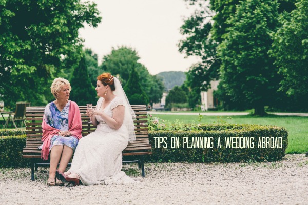 tips on planning a weddng abroad