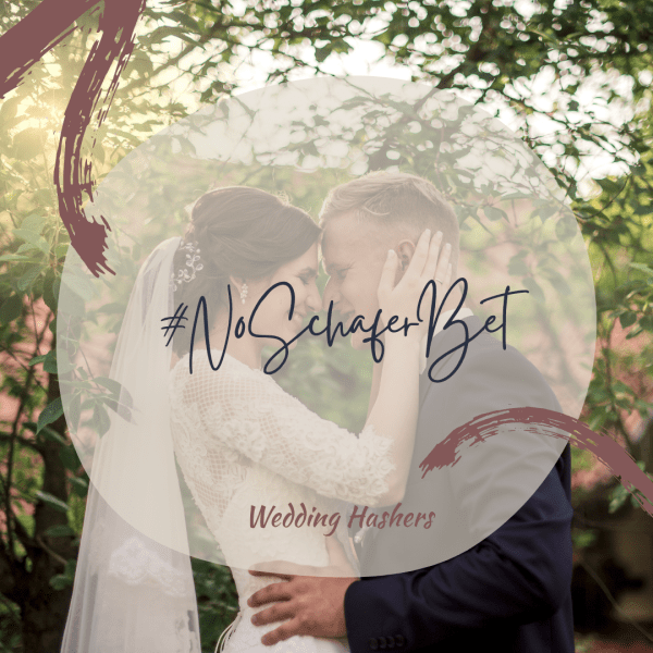 #noSchaferbet wedding hashtag by Wedding Hashers