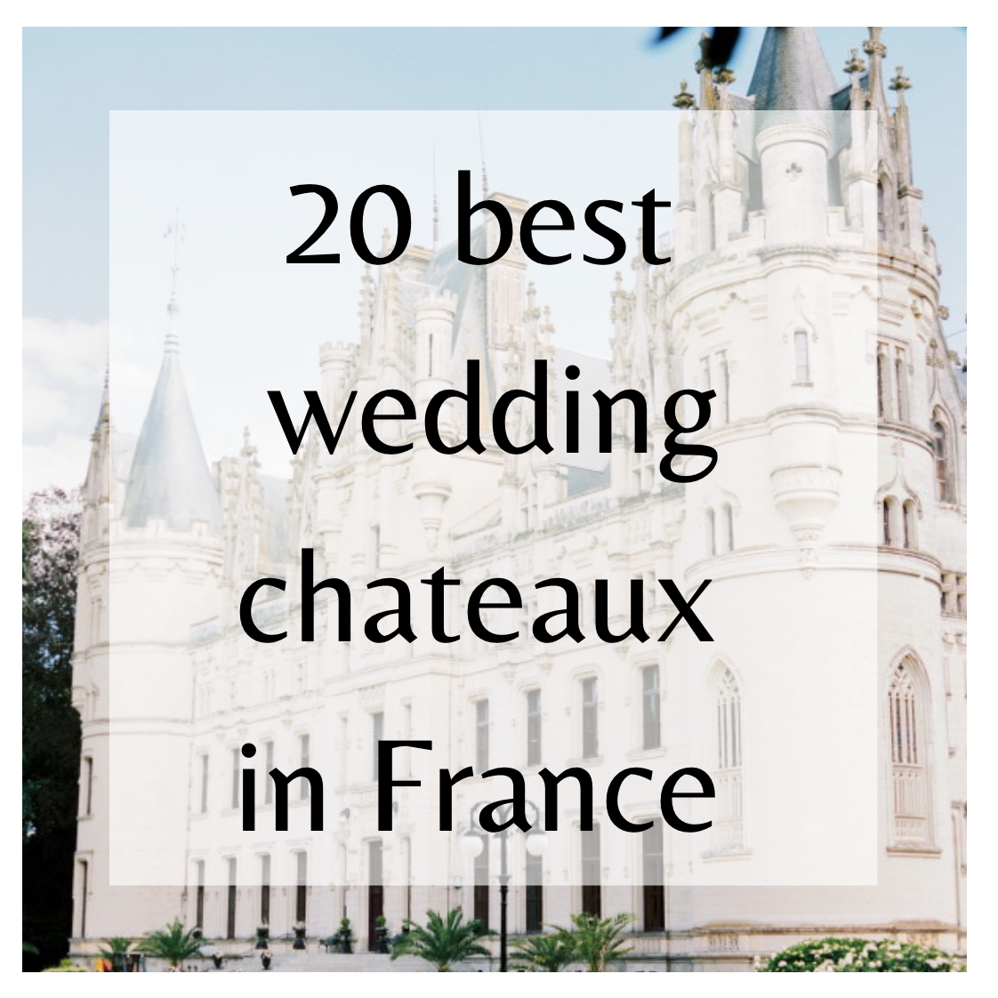 Best chateaux in france